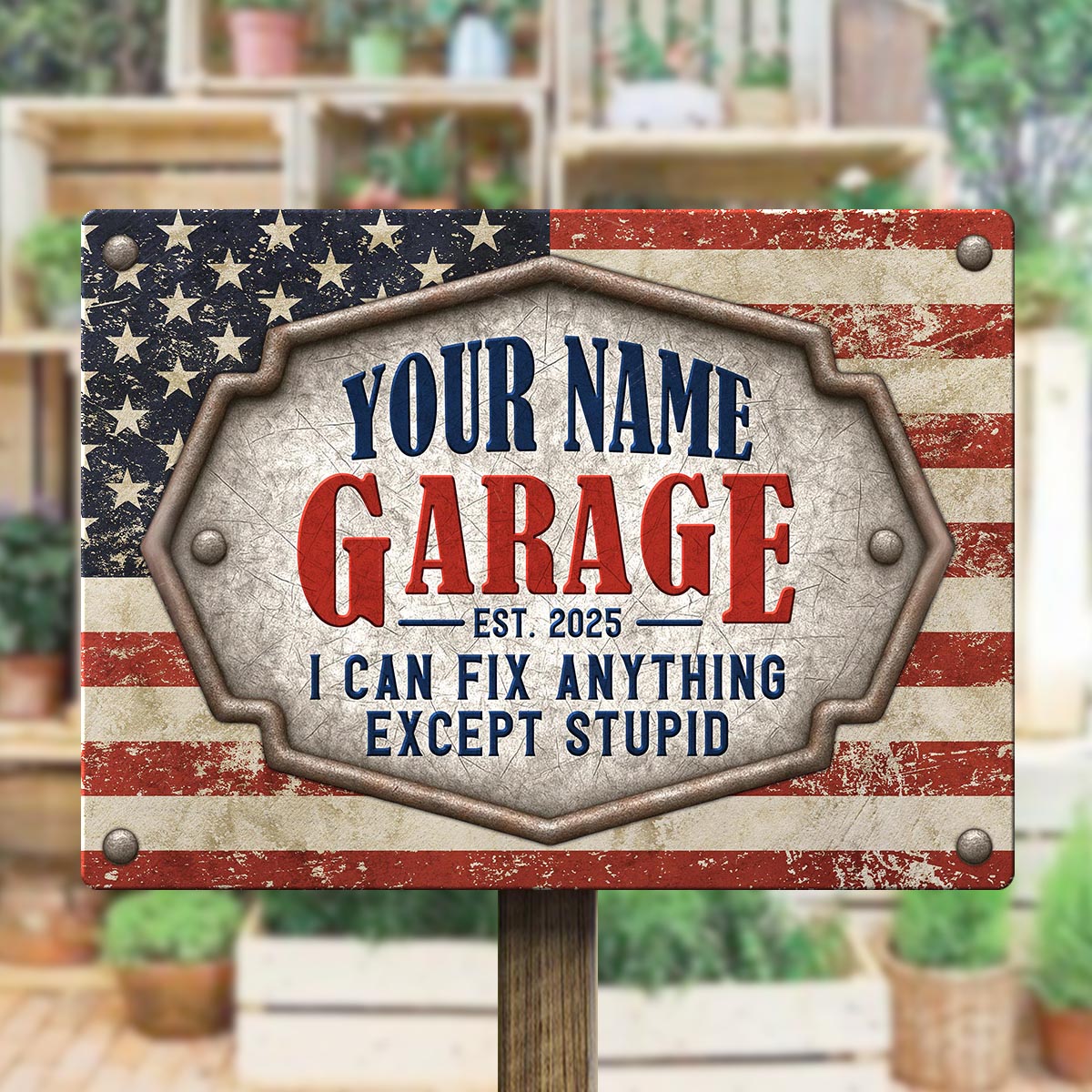 Garage Theme: I Can Fix Everything Except Stupid - Personalized Custom Metal Sign