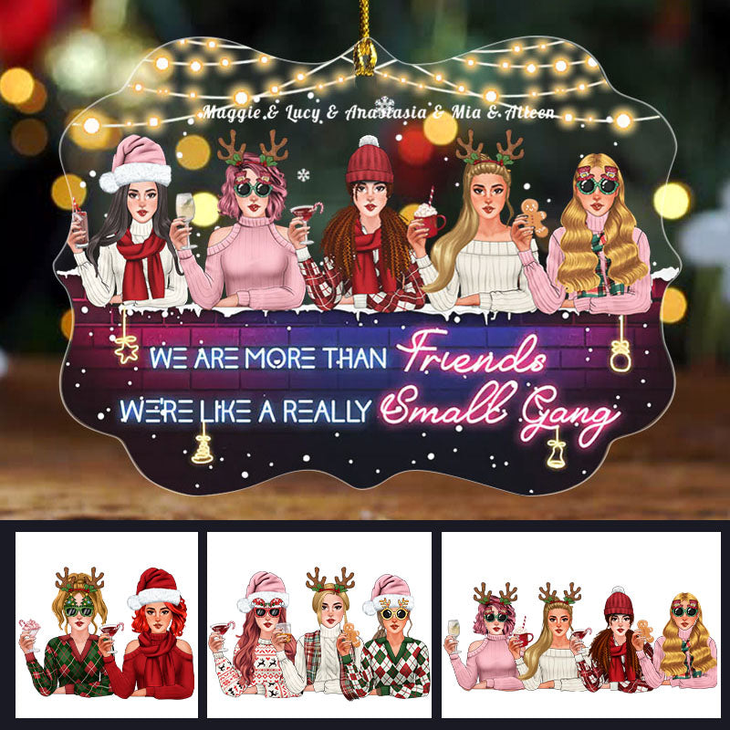 Personalized Best Friends Christmas Ornament: 'We're Like A Small Gang'