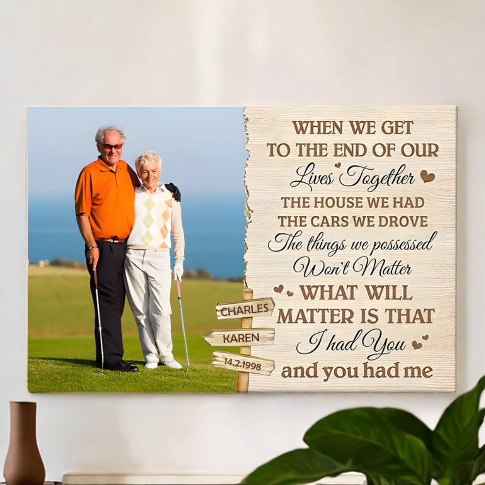 Personalized Keepsake Canvas for Couples: 'What Will Matter Is That I Had You'