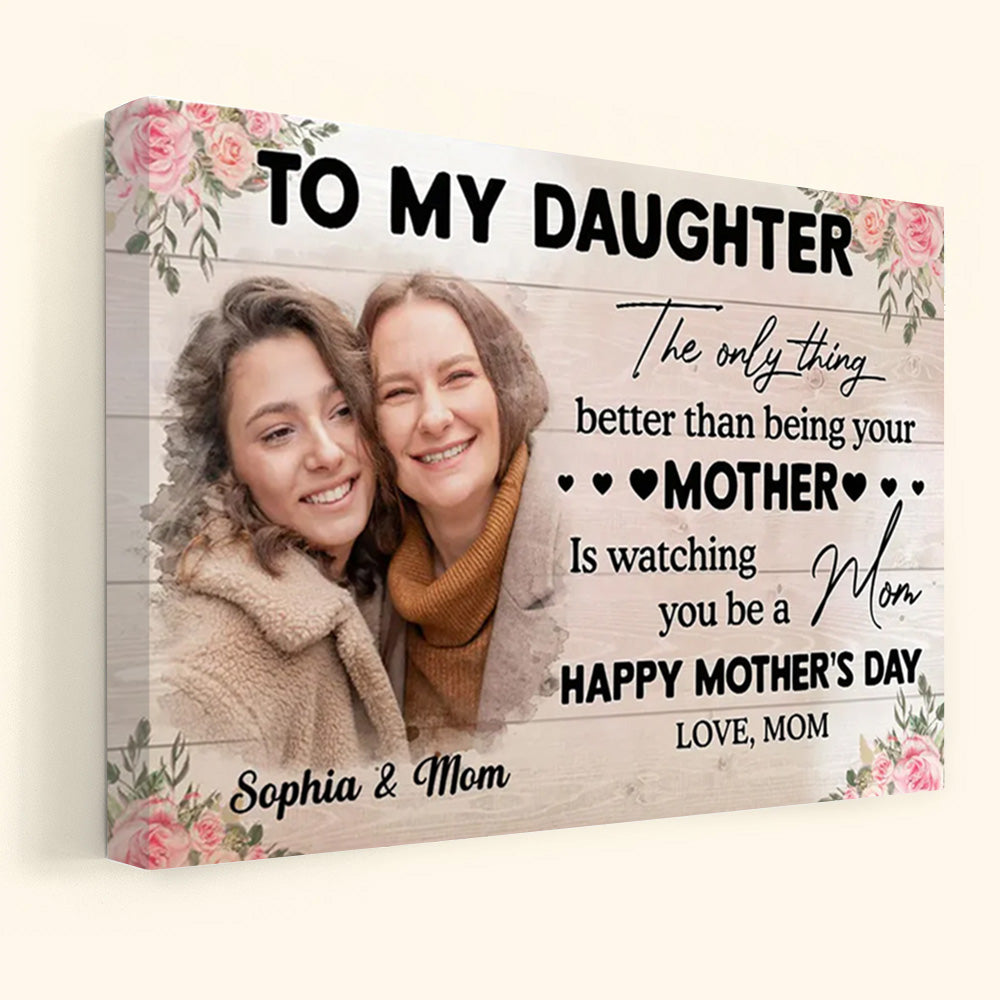 Personalized Photo Canvas for Daughter: "Watching You Be a Mom" Gift