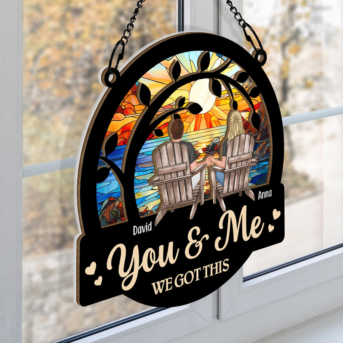 Personalized "You & Me We Got This" Couple Suncatcher Window Ornament