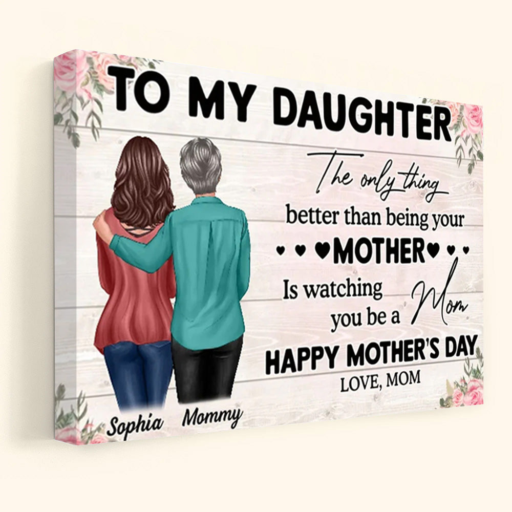 Custom Mother's Day Gift for Daughter: 'Watching You Be A Mom' Canvas