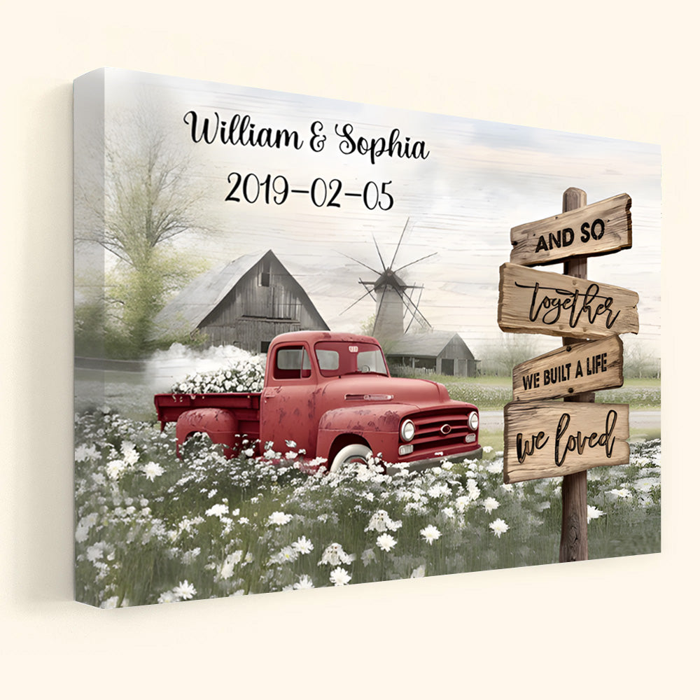 Personalized Couple Canvas / Poster: 'Together We Built A Life We Loved' Rustic Truck Wall Art