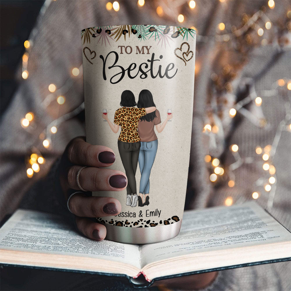 Personalized Tumbler - ”To My Bestie” Celebrate Your Unbreakable Bond