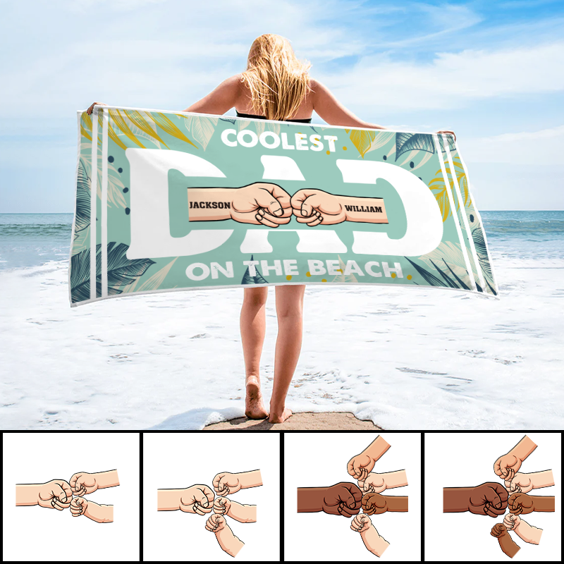 Personalized "Coolest DAD On The Beach" Fist Bump Beach Towel Gift.