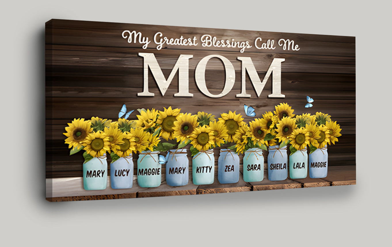 Custom 'My Greatest Blessings Call Me MOM' Sunflower Canvas Gift