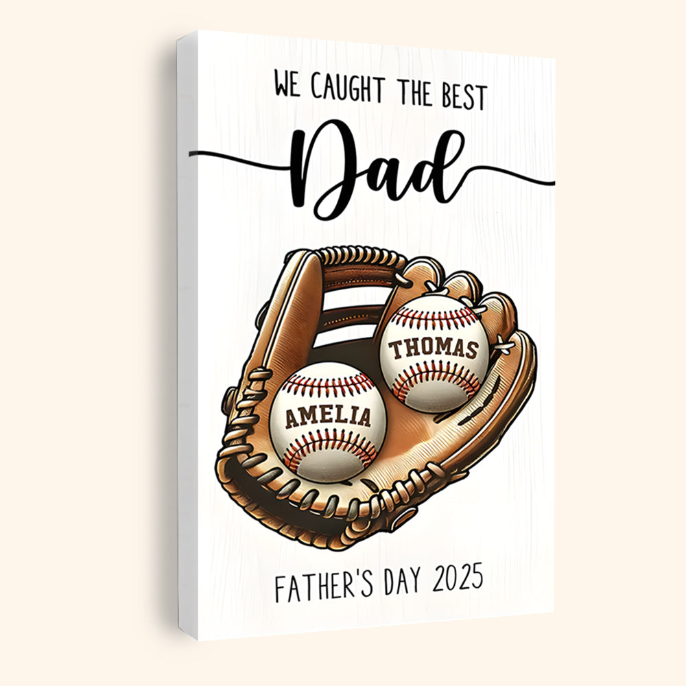 Personalized "We Caught The Best Dad" Baseball Canvas with Custom Names.