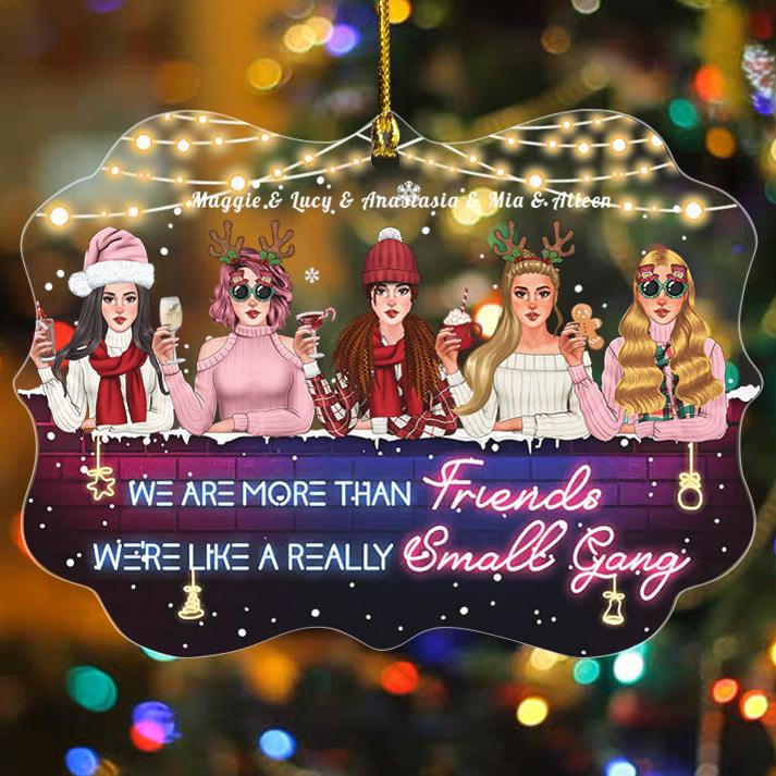 Personalized Best Friends Christmas Ornament: 'We're Like A Small Gang'