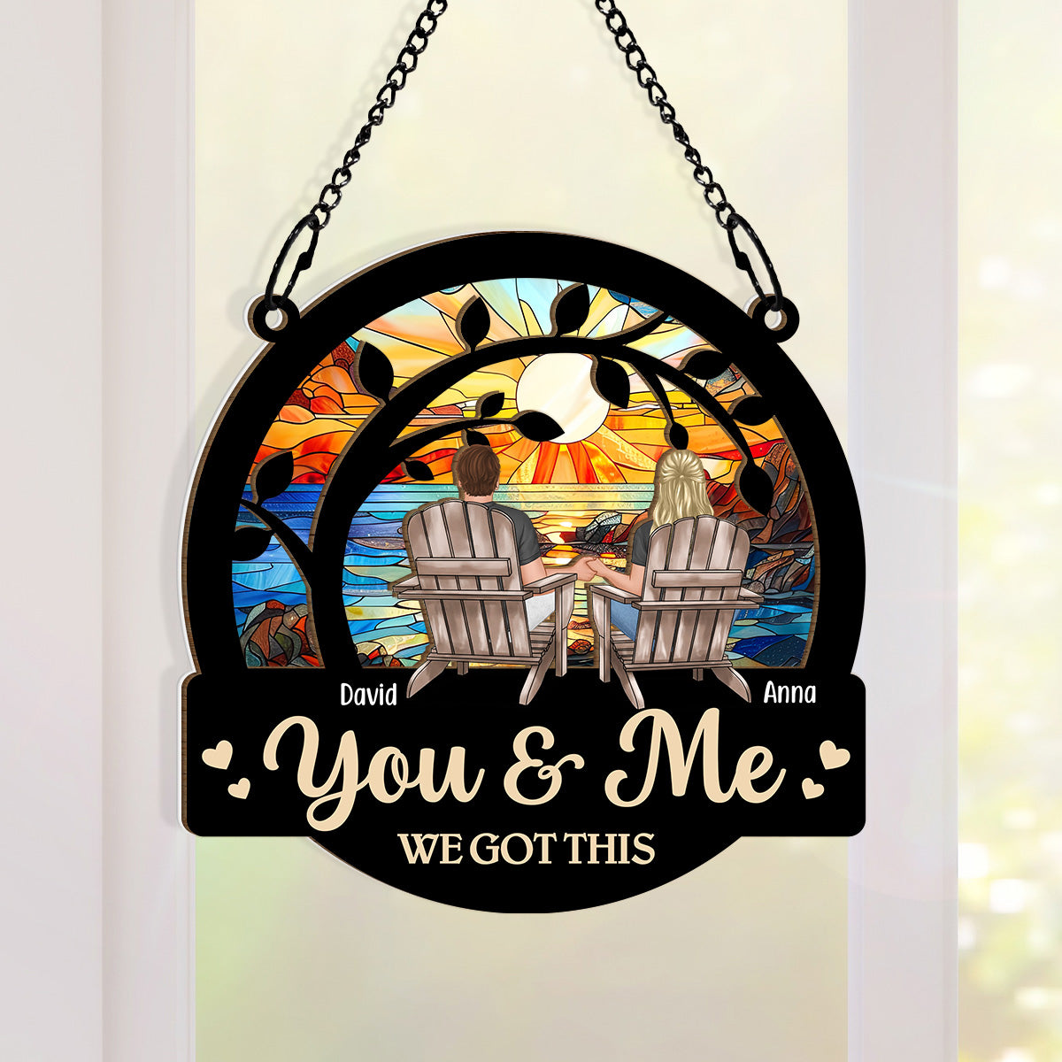 Personalized "You & Me We Got This" Couple Suncatcher Window Ornament