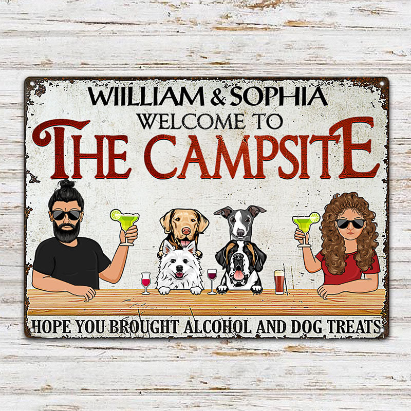 Custom Couple Dog Lovers Metal Sign: "Hope You Brought Alcohol & Dog Treats"