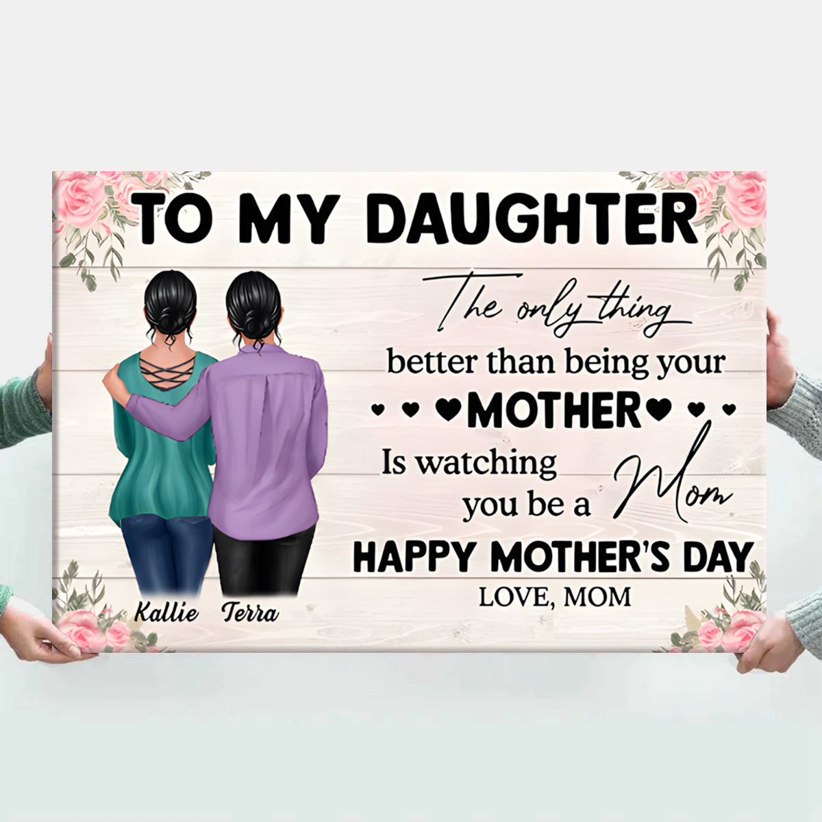 Personalized Mother's Day Canvas: 'Better Than Being Your Mother Is Watching You Be A Mom' - Custom Gift for Daughter or Daughter-in-Law