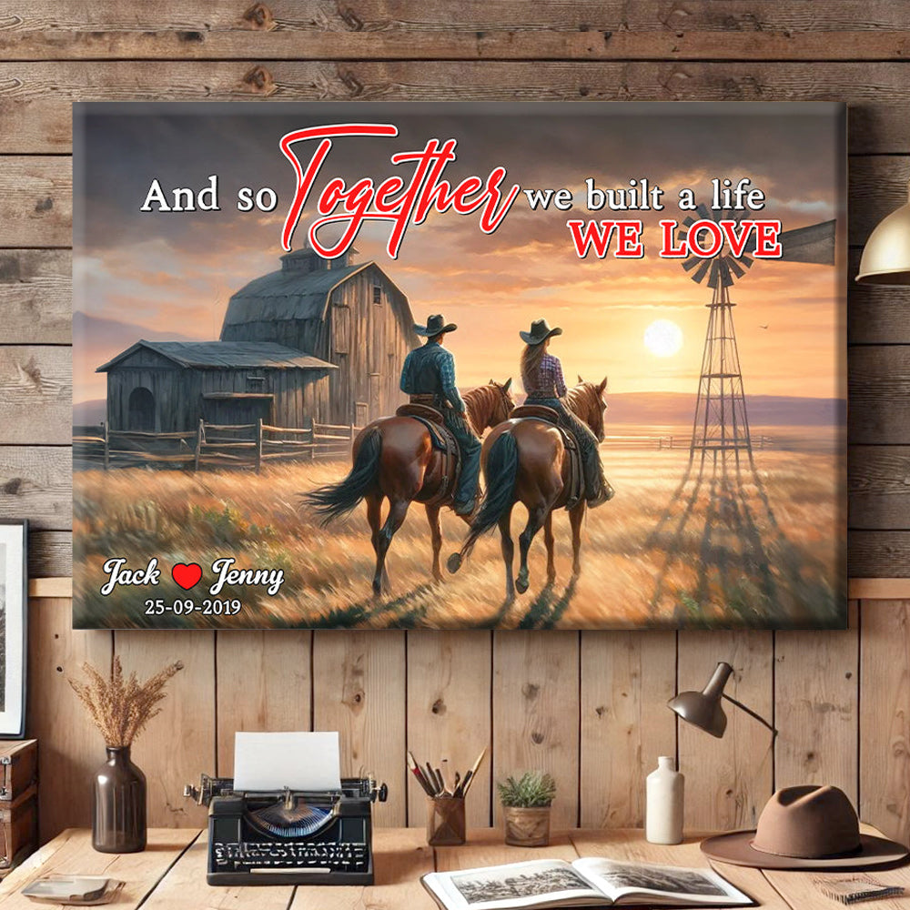 Custom Couple Canvas Wall Art: 'Together We Built A Life We Love'
