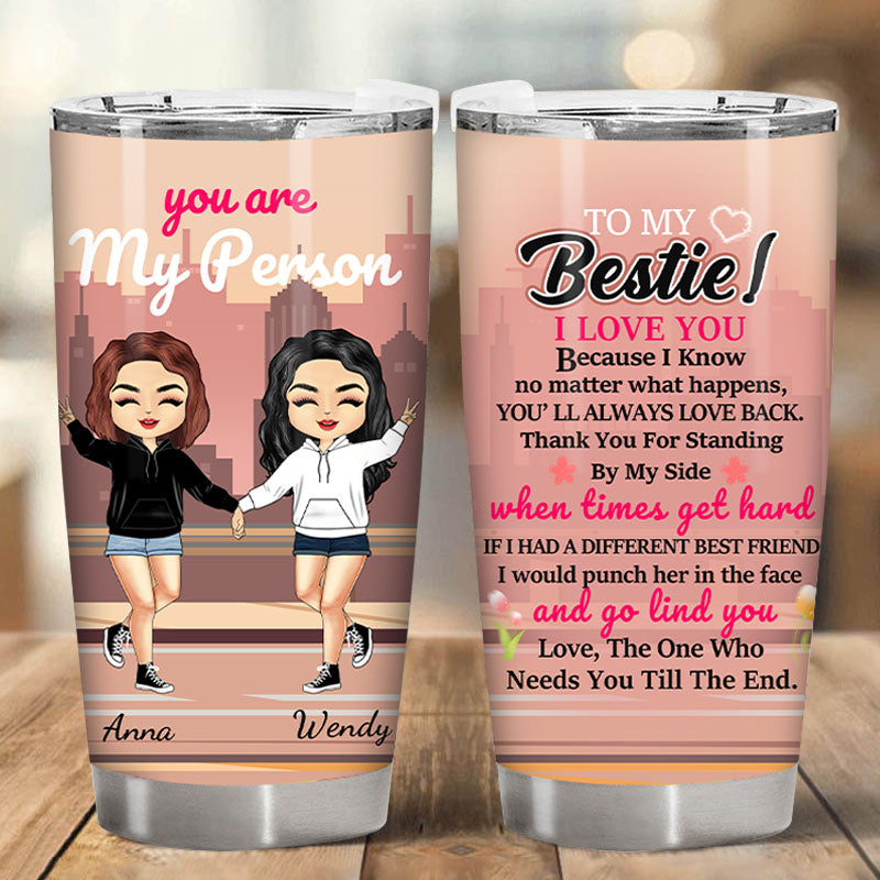 Custom 'You Are My Person' Tumbler for Best Friends, Sisters & Besties