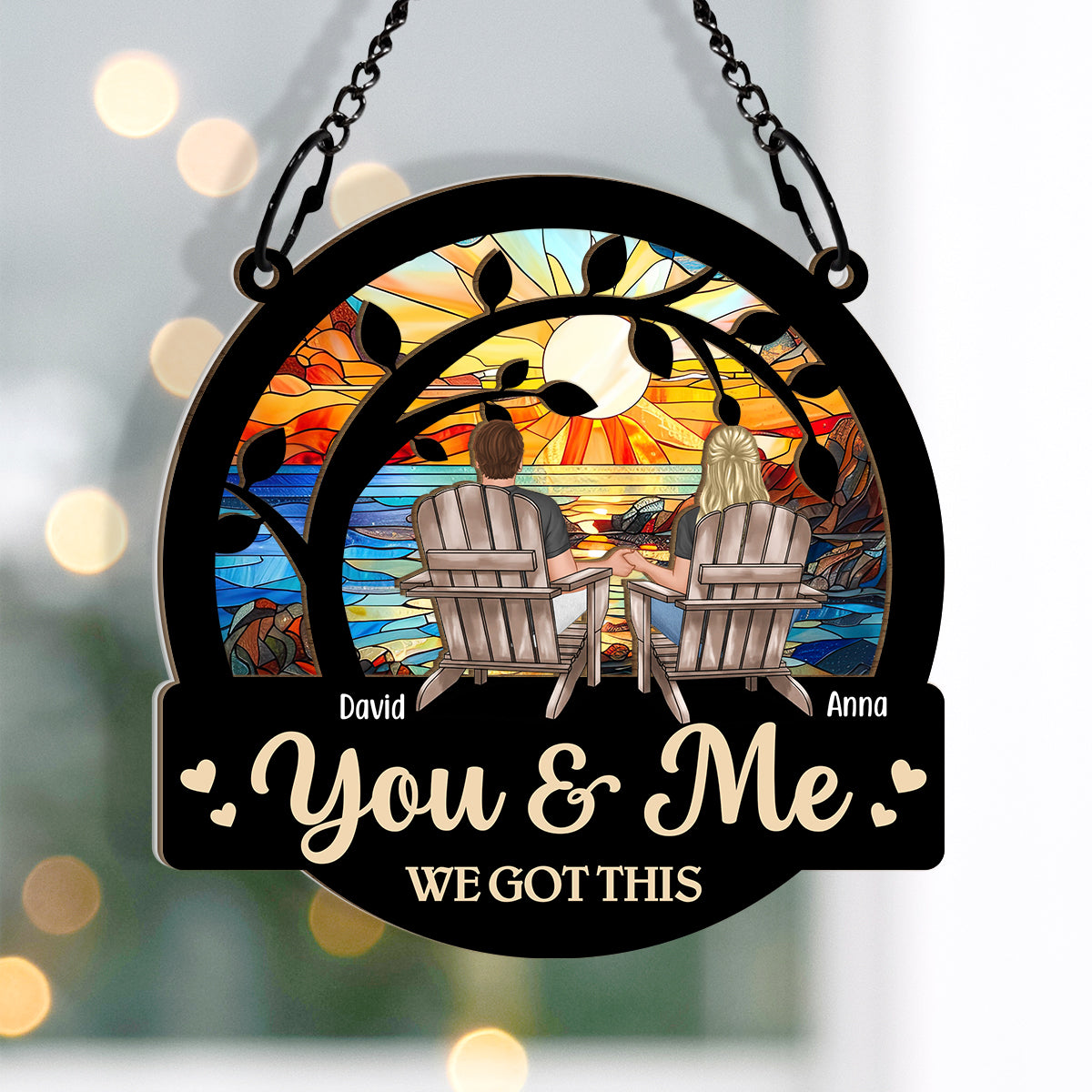 Personalized "You & Me We Got This" Couple Suncatcher Window Ornament