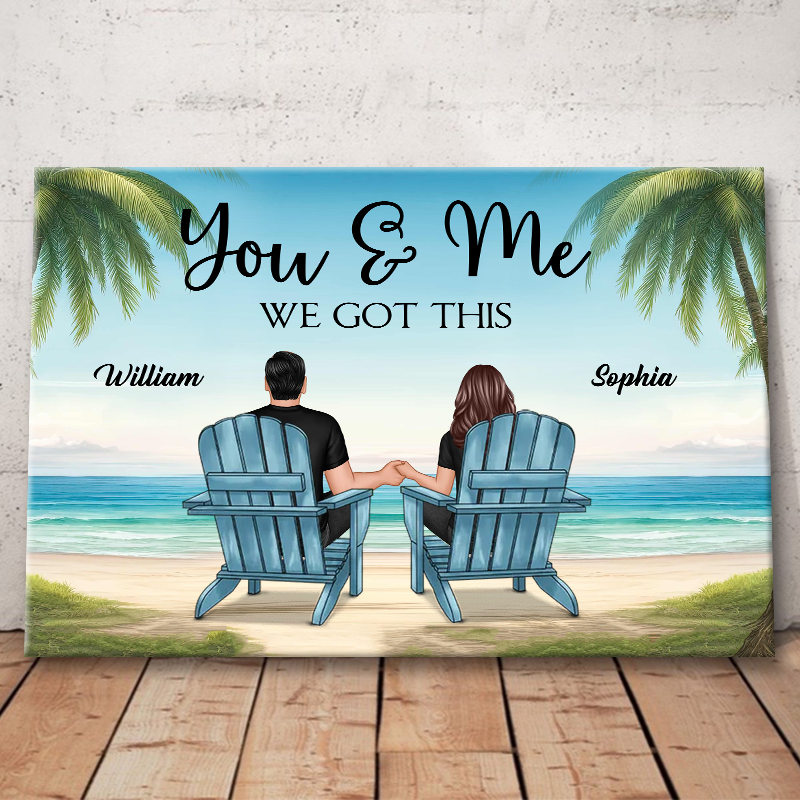 Personalized Beach Couple Canvas: 'You & Me We Got This' Custom Wall Art