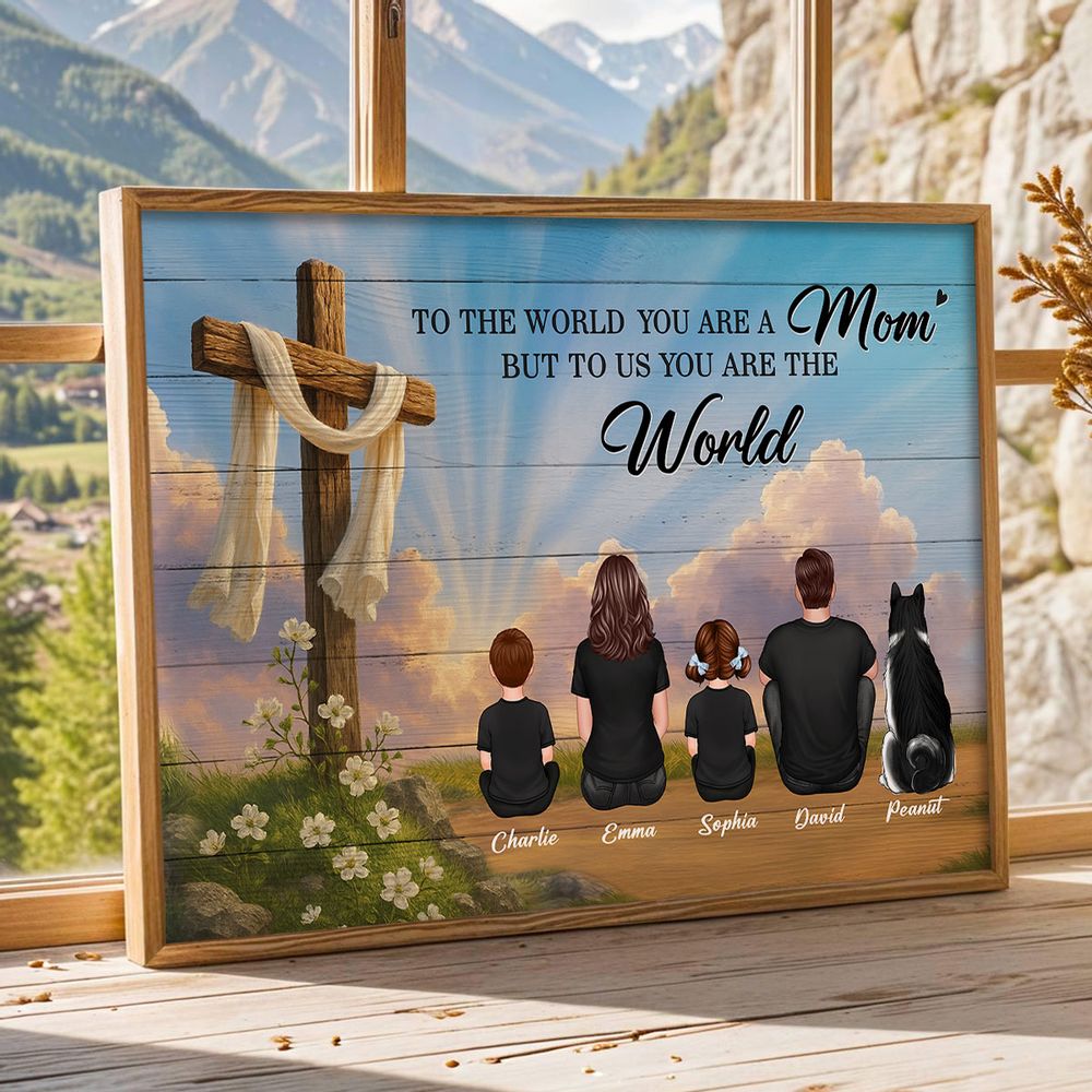 Personalized Family Poster for Mom: 'You Are The World' Mother's Day Gift
