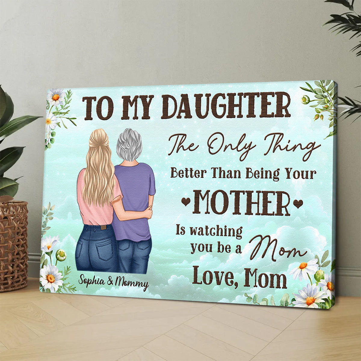 Custom Mother Daughter Canvas: 'Watching You Be a Mom' Quote Art