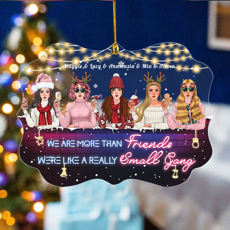 Personalized Best Friends Christmas Ornament: 'We're Like A Small Gang'