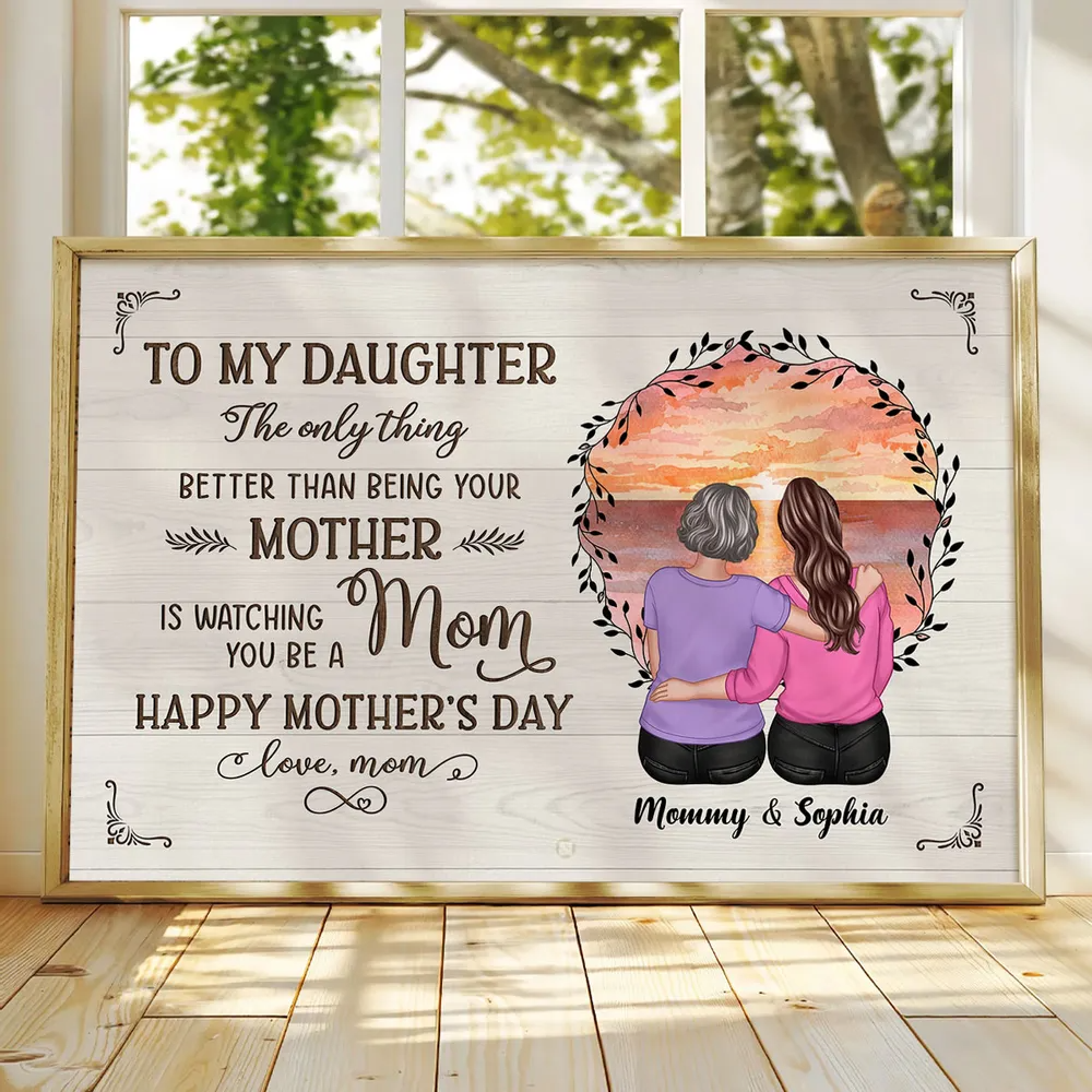 Custom Mother Daughter Canvas Gift - 'Better Than Being Your Mother'