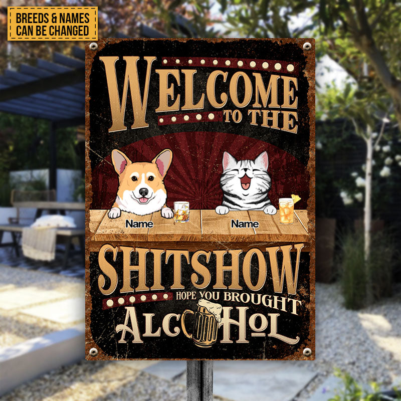 Custom Pet 'Welcome To The Shitshow' Metal Yard Sign for Pet Lovers