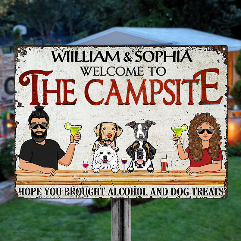 Custom Couple Dog Lovers Metal Sign: "Hope You Brought Alcohol & Dog Treats"