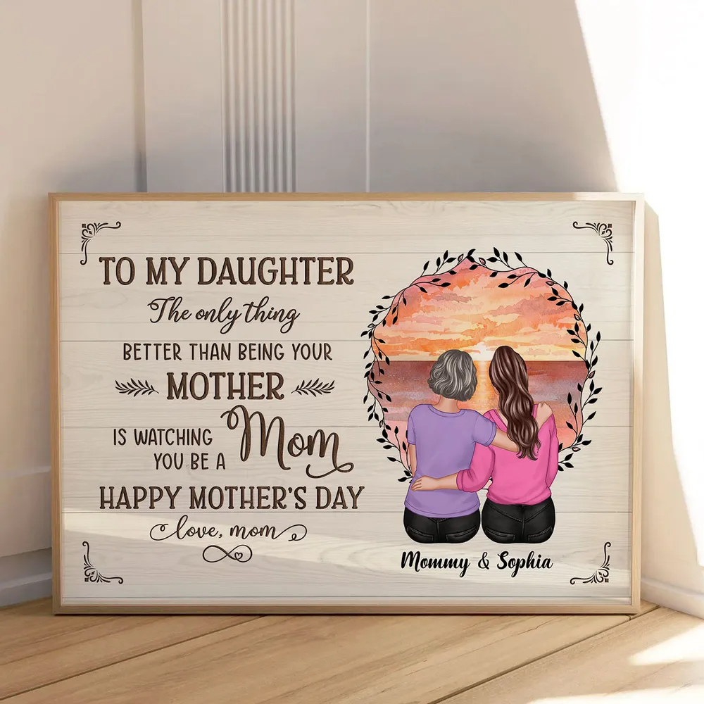 Custom Mother Daughter Canvas Gift - 'Better Than Being Your Mother'