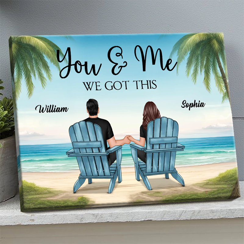 Personalized Beach Couple Canvas: 'You & Me We Got This' Custom Wall Art