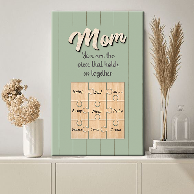 Custom Puzzle Canvas: 'You Are The Piece That Holds Us Together' Mom Gift