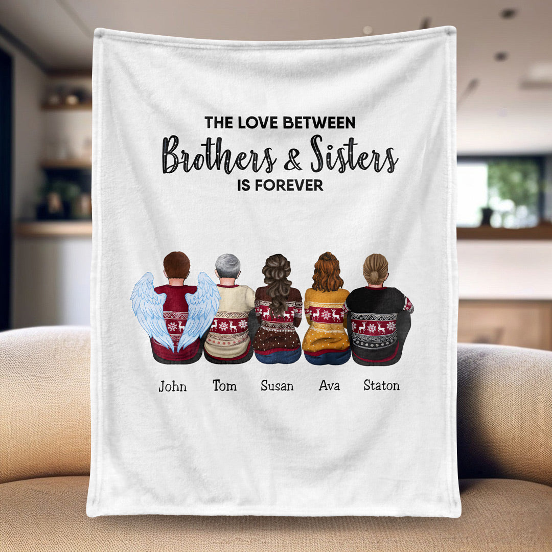Family - The Love Between Brothers And Sisters Is Forever - Personalized Blanket