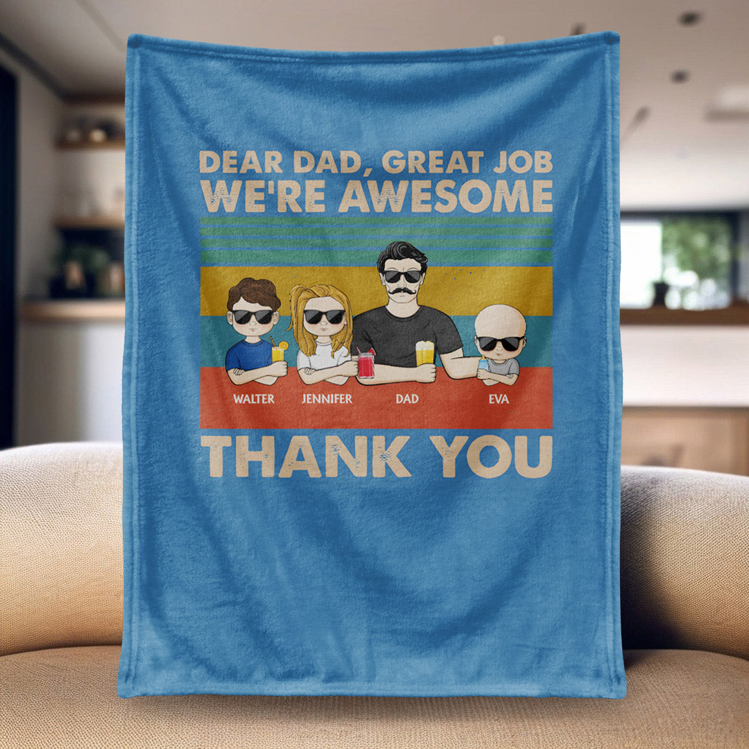 Dear Dad Great Job We're Awesome Thank You - Personalized Custom Blanket