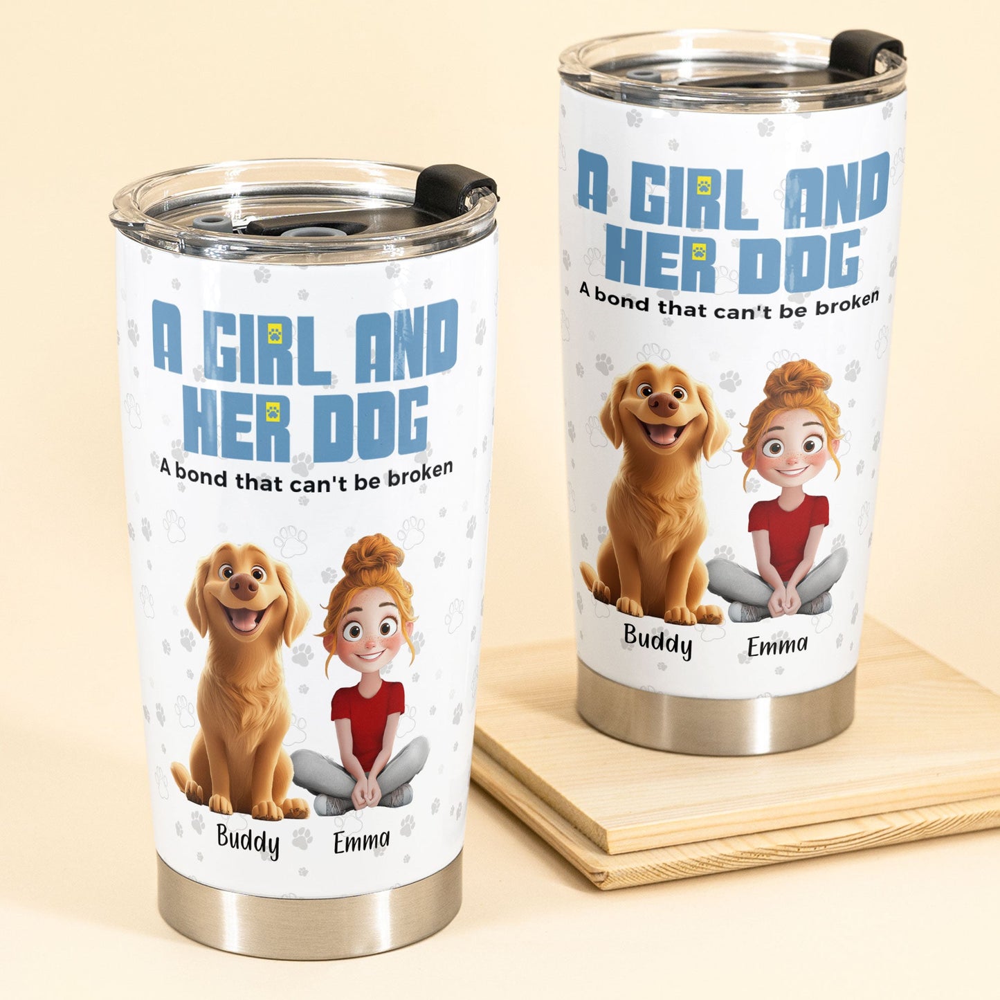 Personalized 'A Bond That Can't Be Broken' Girl & Dog Tumbler Cup