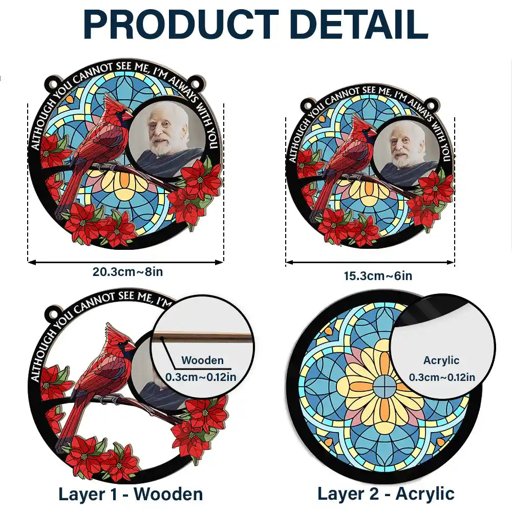 Heartfelt Personalized Memorial For Loved One Suncatcher: 'I'm Always With You' Photo Ornament