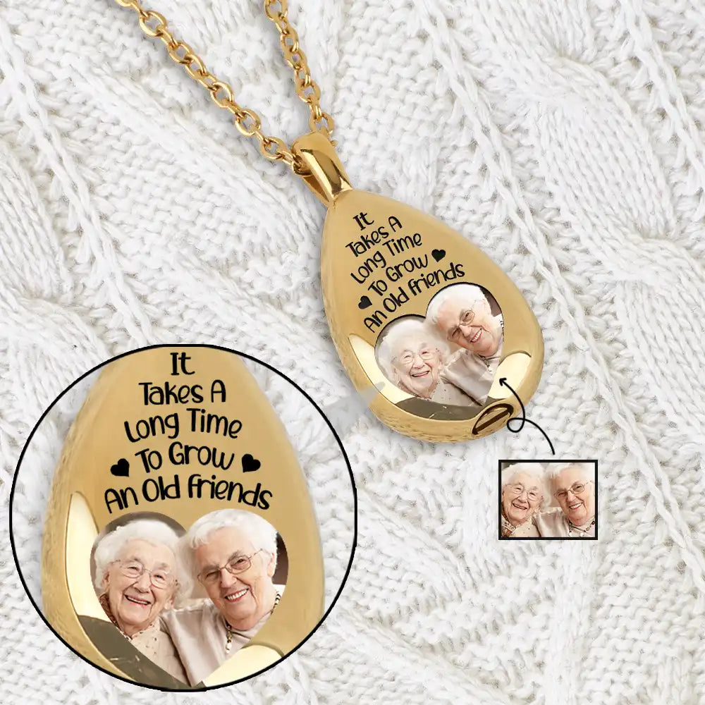 Custom Photo "It Takes A Long Time To Grow An Old Friend" Keepsake Necklace