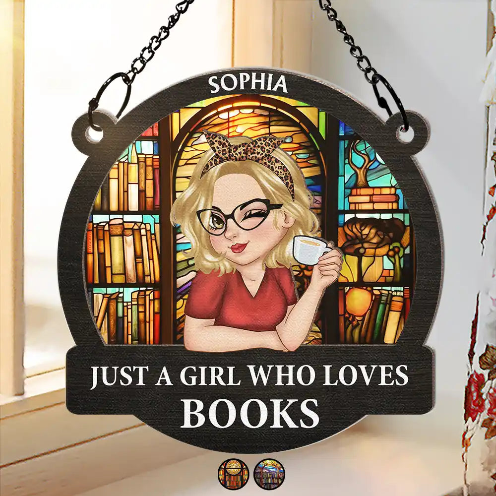 Personalized 'Just A Girl Who Loves Books' Window Suncatcher Ornament Gift