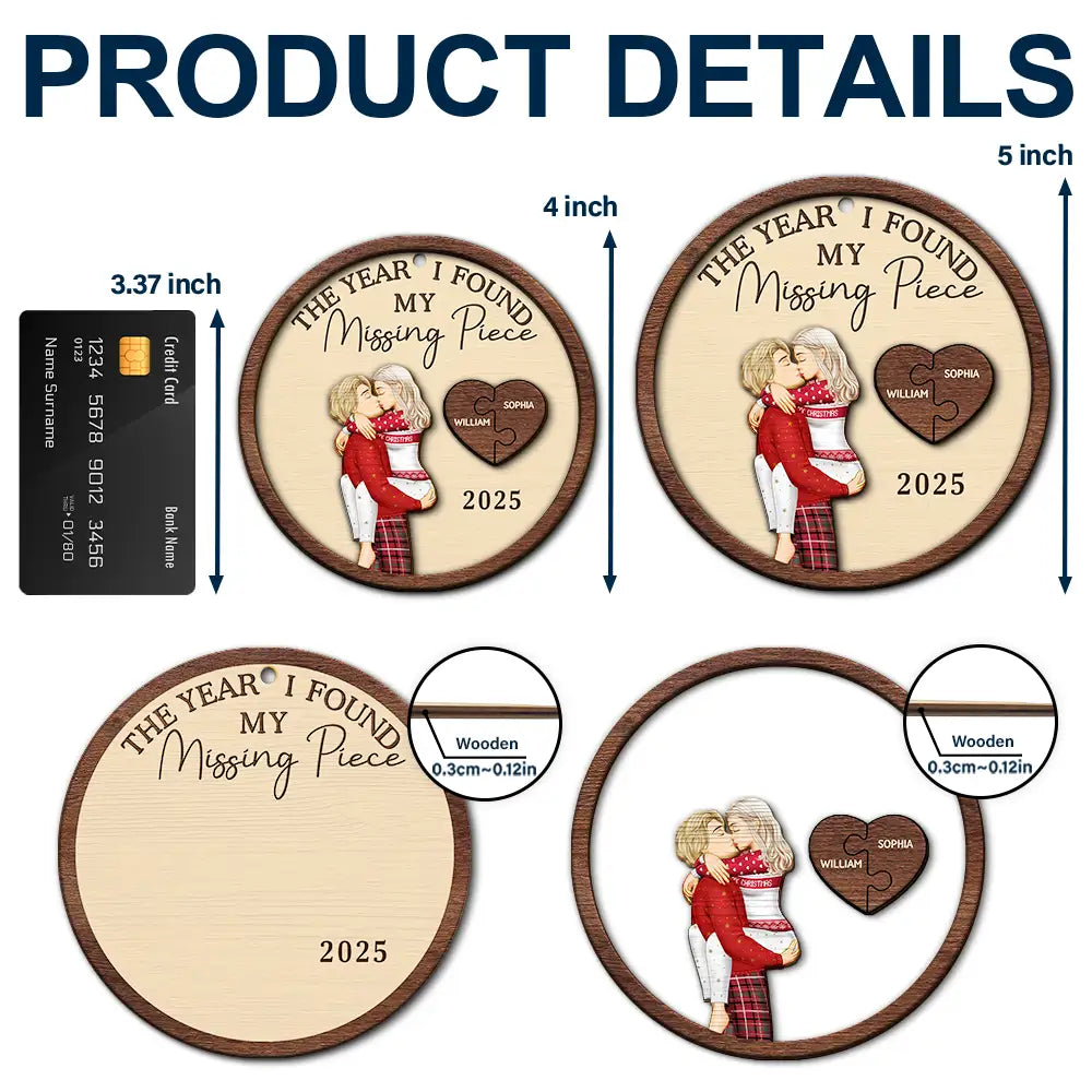 Gift For Couples - The Year I Found My Missing Piece Kissing Couples - Personalized 2-Layered Wooden Ornament