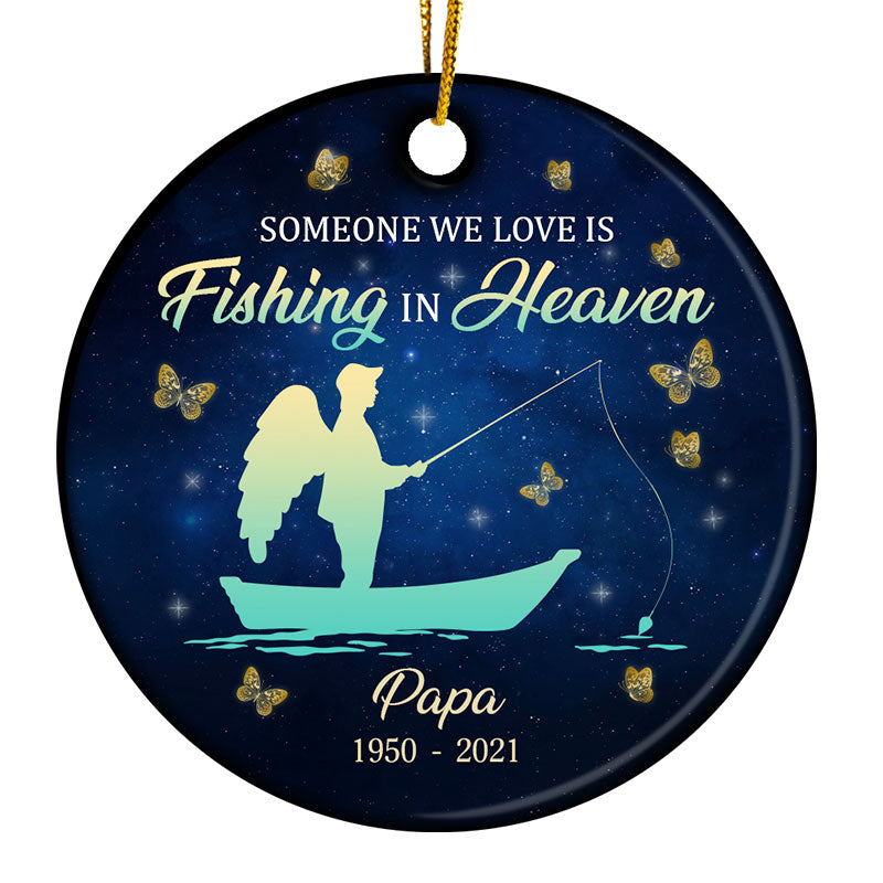 Personalized "Fishing In Heaven" Memorial For Loved One Ceramic Ornament for Loved Ones