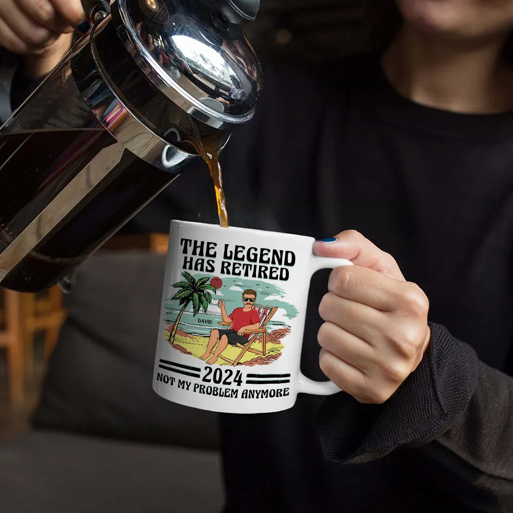 Personalized 'The Legend Has Retired, Not My Problem Anymore' Mug