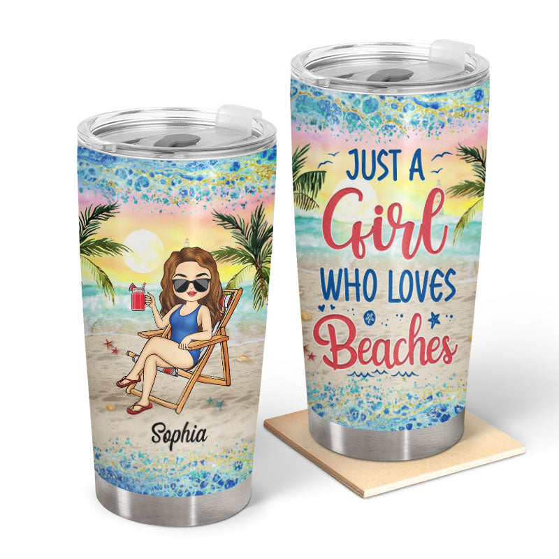 Personalized "Just A Girl Who Loves Beaches" Tumbler for Her