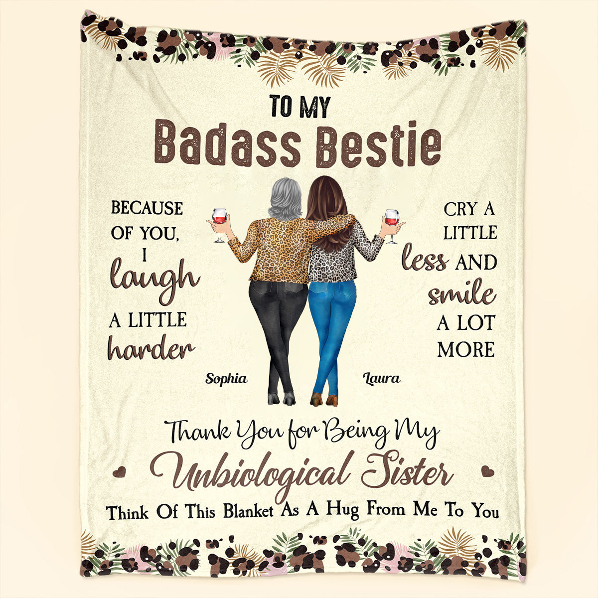 To My Badass Bestie Blanket – Because Of You, I Laugh A Little Harder