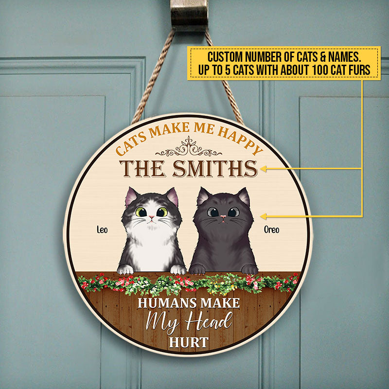 Personalized Wood Sign for Cat Lovers: 'Cats Make Me Happy, Humans My Head Hurt'