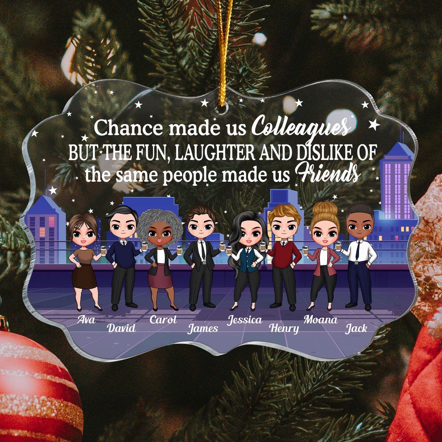 Custom 'Chance Made Us Friends' Colleague Acrylic Christmas Ornament