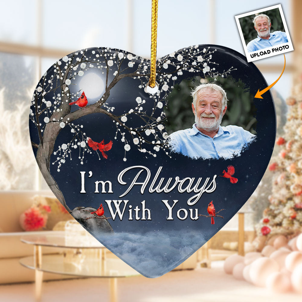 Personalized Memorial For Loved One Ornament: 'I'm Always With You' Keepsake for Lost Loved Ones