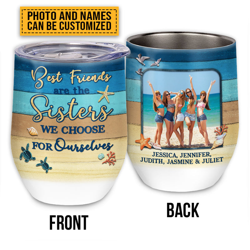 “Beach Besties - Sisters We Choose” Wine Tumbler - Custom Photo Gift for Best Friends