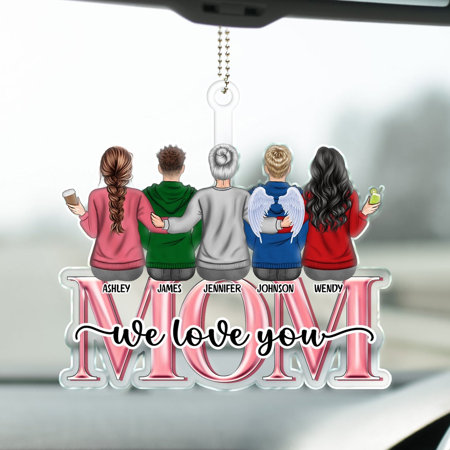 Custom 'Mom We Love You' Acrylic Car Hanger - Sentimental Gift