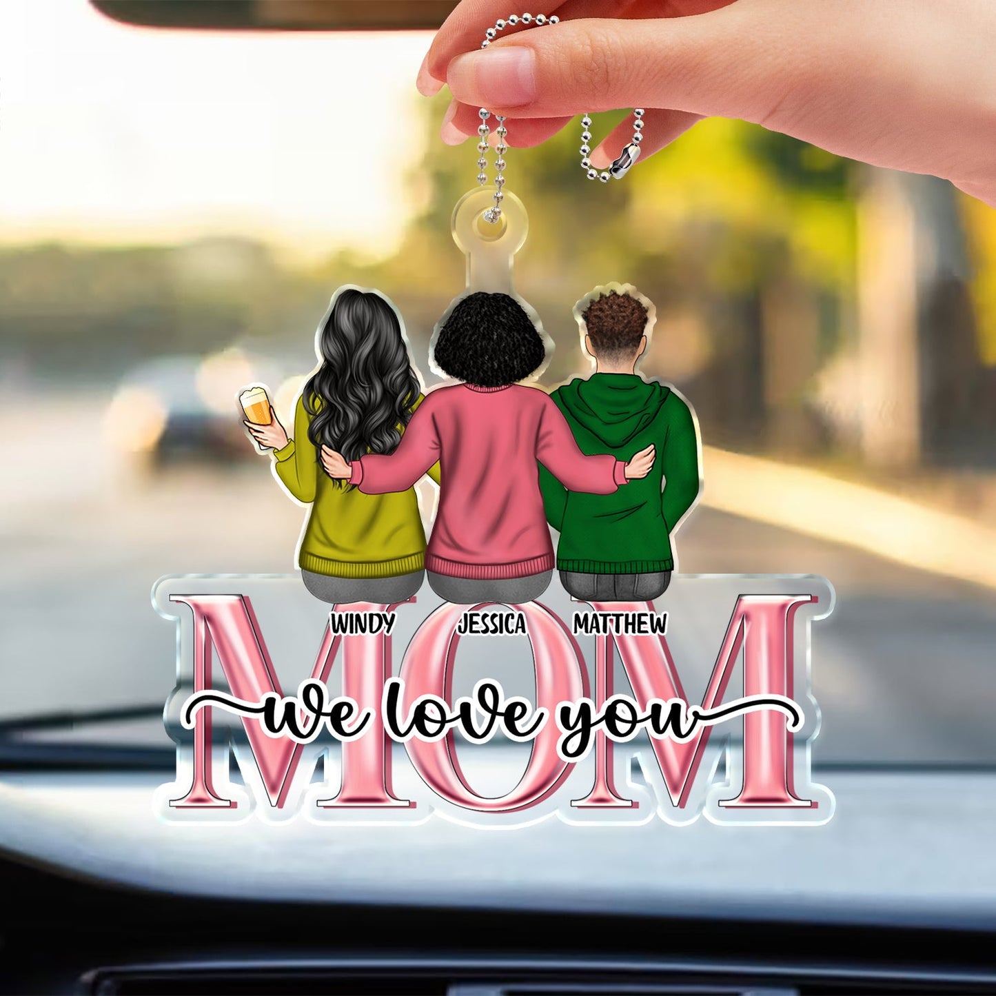 Custom 'Mom We Love You' Acrylic Car Hanger - Sentimental Gift