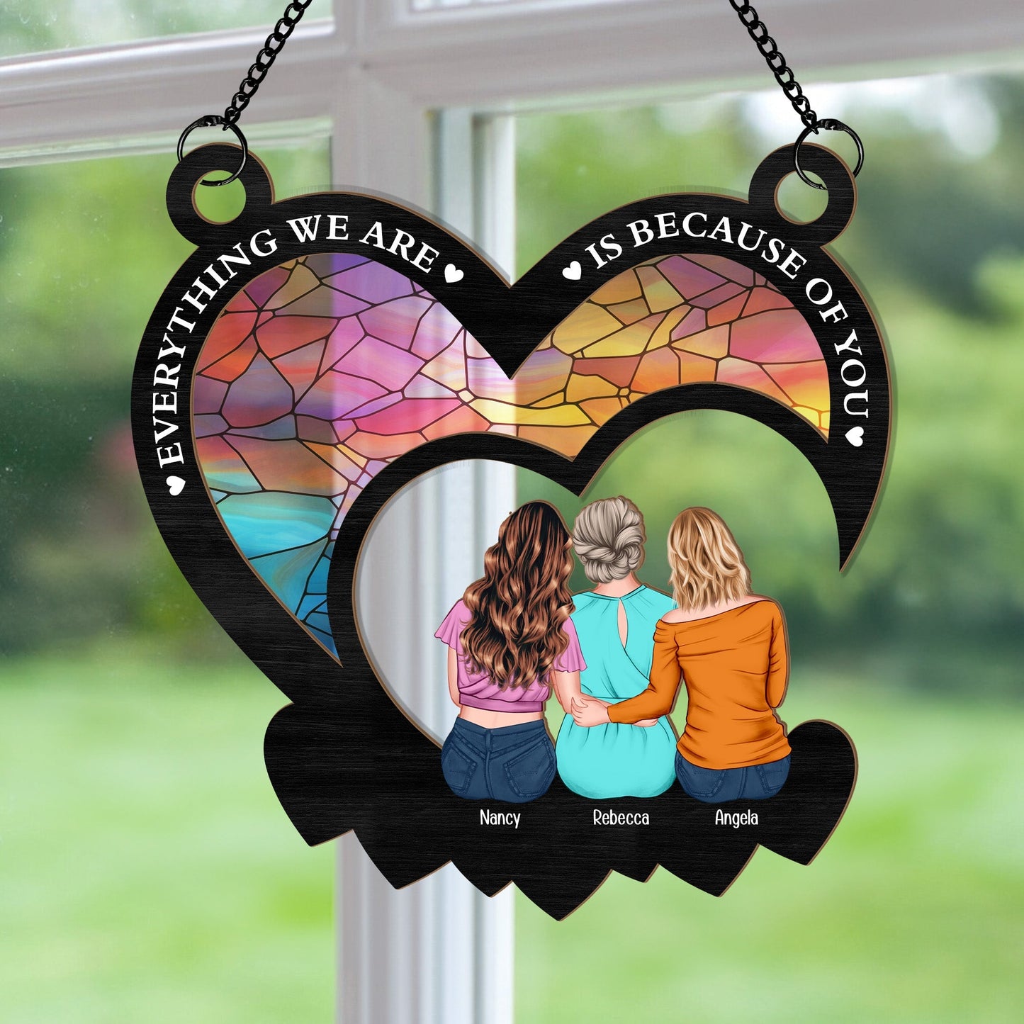 Personalized Mom Suncatcher: "Everything We Are Is Because Of You"
