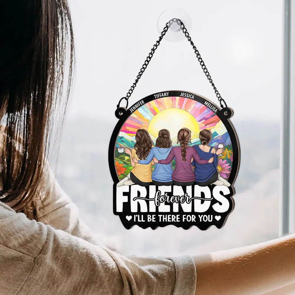 Personalized Best Friends Suncatcher: 'I'll Be There For You' Gift