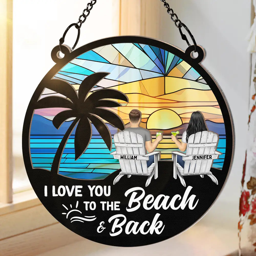 Heartfelt Personalized Suncatcher for Couples: 'Love You To The Beach & Back'