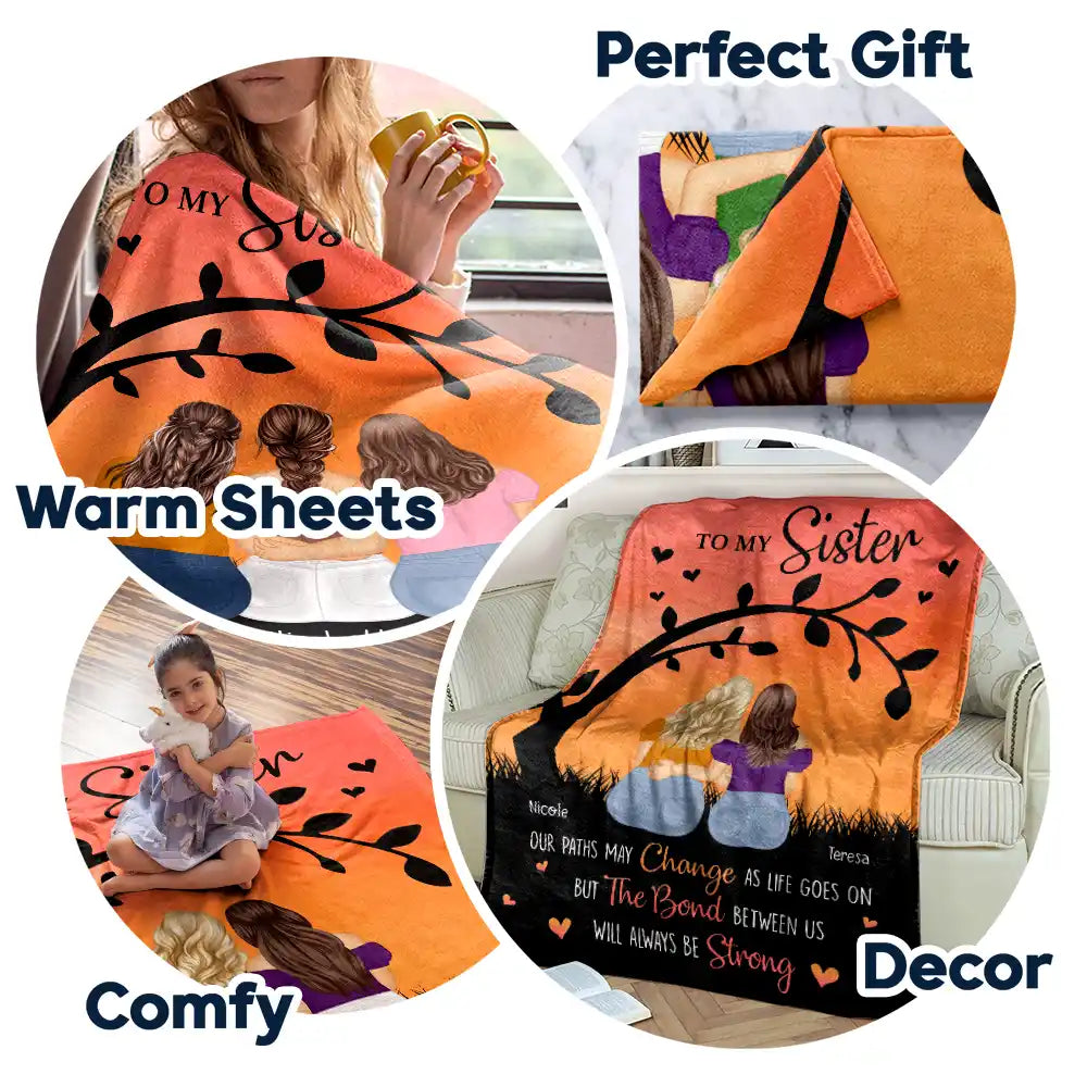 Gift For Sisters, Gift For Bestie - Sisters Besties Our Path May Change - Personalized Fleece Blanket, Sherpa Blanket