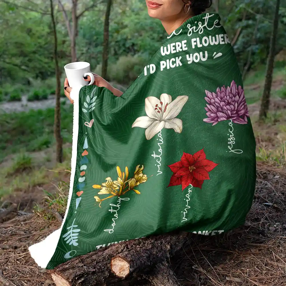 Personalized 'If Sisters Were Flowers' Blanket - A Heartfelt Hug Gift for Sisters